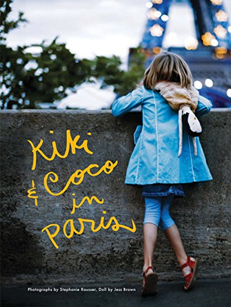 Kiki and Coco in Paris by Stephanie Rausser 9780918684509