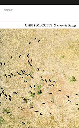 Serengeti Songs by Chris McCully 9781784102524