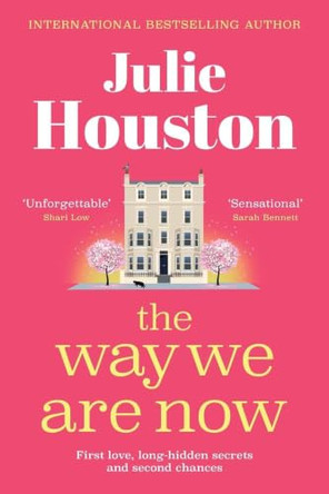 The Way We Are Now by Julie Houston 9781806566358
