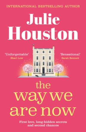 The Way We Are Now by Julie Houston 9781835610367