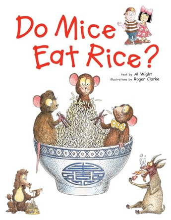Do Mice Eat Rice? by Al Wight 9780804836432