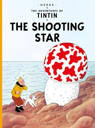 The Adventures of Tintin: The Shooting Star by Herge Herge 9780316358514