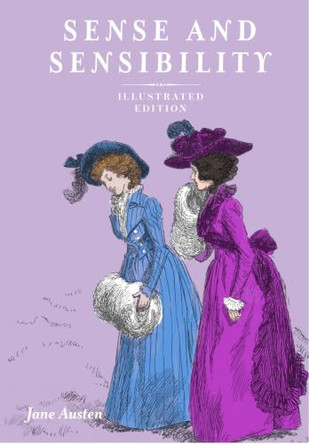 Sense and Sensibility: Illustrated Edition by Jane Austen 9781435173071