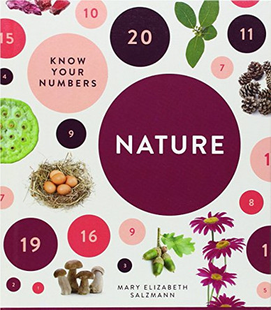 Know Your Numbers: Nature by Mary Elizabeth Salzmann 9781624032660