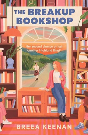 The Breakup Bookshop: The bookish small town Scottish enemies-to-lovers romcom perfect for 2026 by Breea Keenan 9781805465959