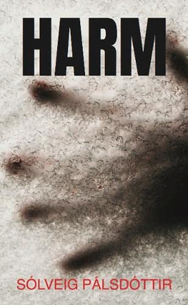 Harm by Solveig Palsdottir 9781916379787