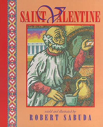 Saint Valentine by Robert Sabuda 9780689824296