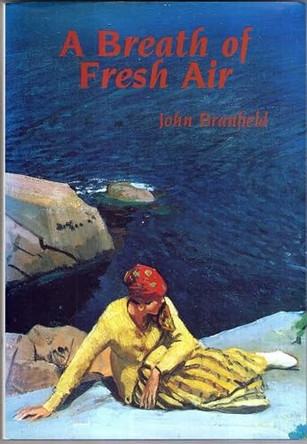 A Breath of Fresh Air by John Branfield 9781850221616