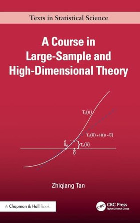 A Course in Large-sample and High-dimensional Theory by Zhiqiang Tan 9781041153573