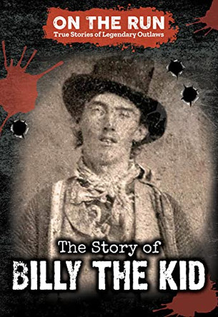 The Story of Billy the Kid by Lindsey Lowe 9781978536630