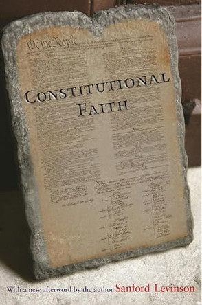 Constitutional Faith by Sanford Levinson 9780691152400