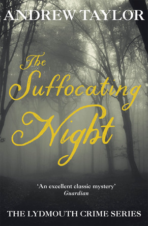 The Suffocating Night: The Lydmouth Crime Series Book 4 by Andrew Taylor