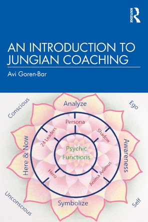 An Introduction to Jungian Coaching by Avi Goren-Bar