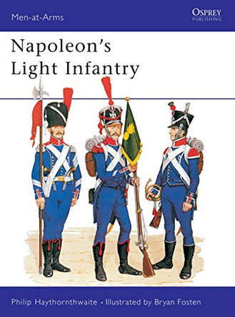 Napoleon's Light Infantry by Philip Haythornthwaite 9780850455212