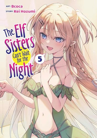 The Elf Sisters Can't Wait for the Night Vol. 5 by Kei Hozumi 9798893737608