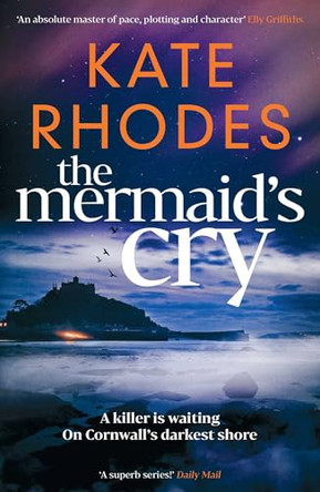 The Mermaid's Cry by Kate Rhodes 9781917764322