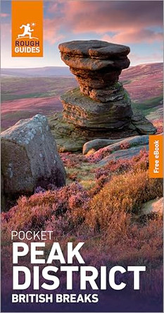 Rough Guides Pocket British Breaks Peak District: Travel Guide with eBook by Rough Guides 9781835296318