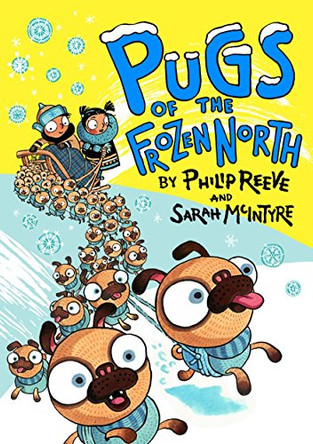 Pugs of the Frozen North by Philip Reeve 9780192734570 [USED COPY]