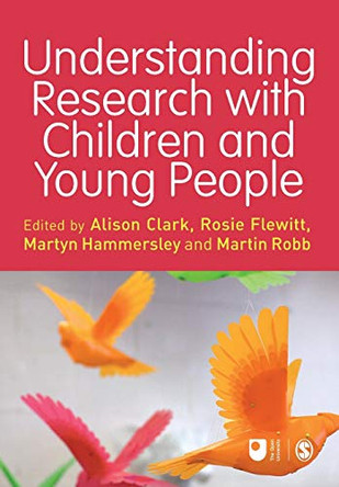 Understanding Research with Children and Young People by Alison Clark 9781446274934 [USED COPY]
