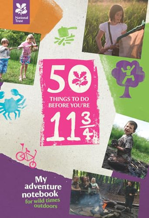 50 Things to Do Before You are 11 3/4: My adventure notebook for wild times outdoors by Jane Eastoe 9781907892677 [USED COPY]