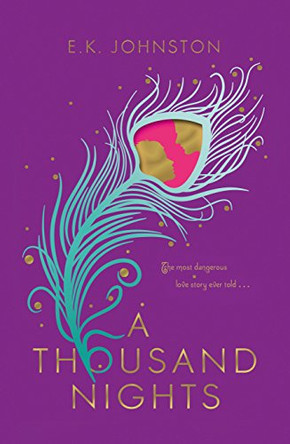 A Thousand Nights by E.K. Johnston 9781447284116 [USED COPY]