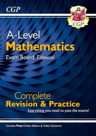 New A-Level Maths for Edexcel: Year 1 & 2 Complete Revision & Practice with Online Edition by CGP Books 9781782948087 [USED COPY]