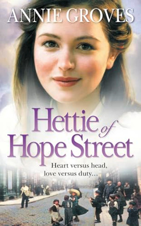 Hettie of Hope Street by Annie Groves 9780007149599 [USED COPY]