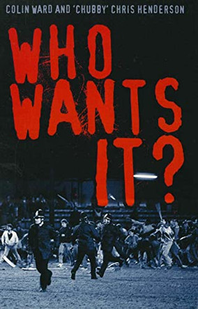 Who Wants it? by Colin Ward 9781840183252 [USED COPY]