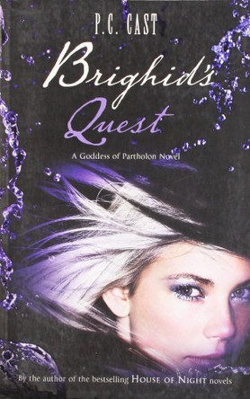 Brighid's Quest by P. C. Cast 9780778303770 [USED COPY]