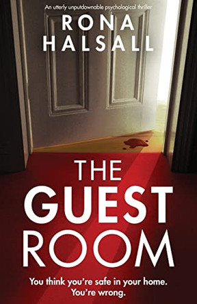 The Guest Room: An utterly unputdownable psychological thriller by Rona Halsall 9781800192966 [USED COPY]