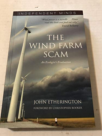 The Wind Farm Scam by John Etherington 9781905299836 [USED COPY]