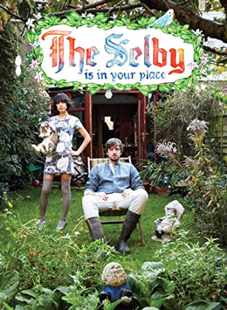 The Selby Is in Your Place by Todd Selby 9780810984868 [USED COPY]