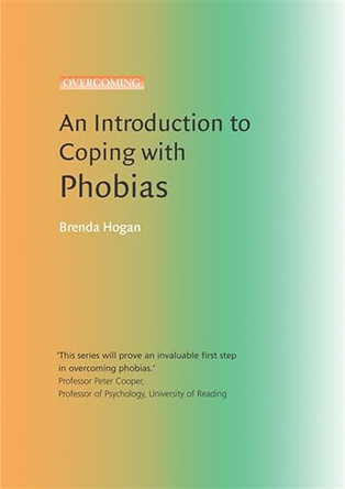 An Introduction to Coping with Phobias by Brenda Hogan 9781845292898 [USED COPY]