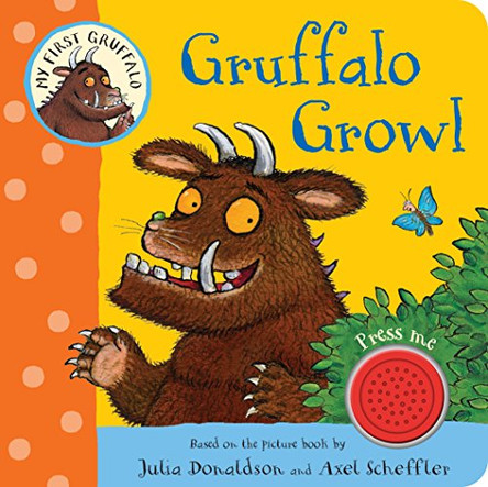My First Gruffalo: Gruffalo Growl by Julia Donaldson 9781509815258 [USED COPY]