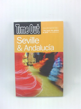 Time Out Seville & Andalucia - 3rd Edition by Time Out Guides Ltd. 9781904978688 [USED COPY]