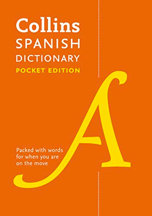 Collins Spanish Dictionary Pocket edition: 60,000 translations in a portable format by Collins Dictionaries 9780007485482 [USED COPY]