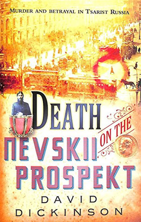 Death on the Nevskii Prospekt by David Dickinson 9781845296711 [USED COPY]
