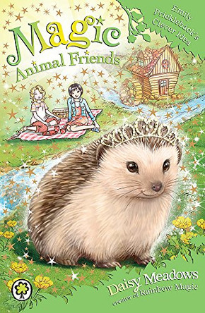 Magic Animal Friends: Emily Prickleback's Clever Idea: Book 6 by Daisy Meadows 9781408326305 [USED COPY]