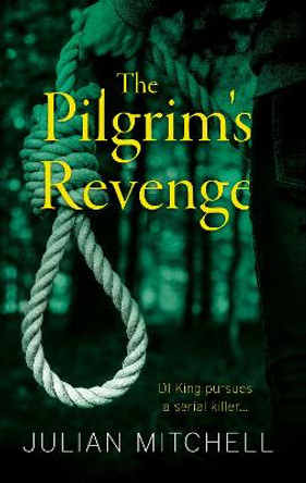 The Pilgrim's Revenge by Julian Mitchell