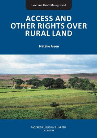 Access and Other Rights over Rural Land: 2021 by Natalie Geen