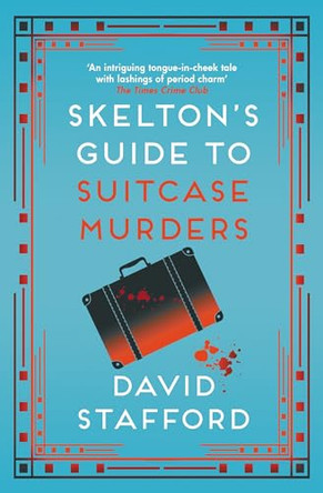 Skelton's Guide to Suitcase Murders by David Stafford 9780749026981 [USED COPY]