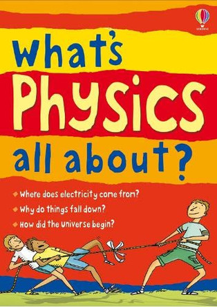 What's Physics All About? by Kate Davies 9780746089439 [USED COPY]
