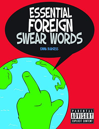 Essential Foreign Swear Words by Emma Burgess 9781849532747 [USED COPY]