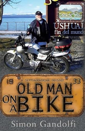 Old Man on a Bike by Simon Gandolfi 9781906321666 [USED COPY]