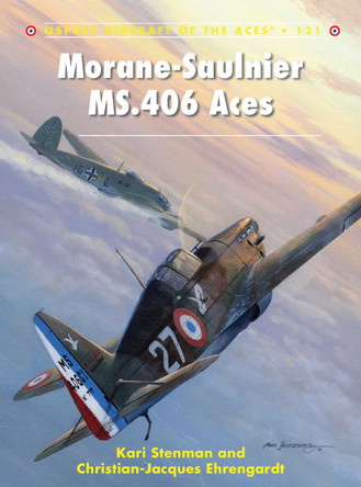 Morane-Saulnier MS.406 Aces by Kari Stenman 9781782003410