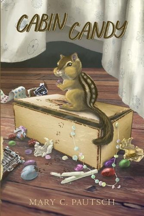 Cabin Candy by Mary Pautsch 9781961026070