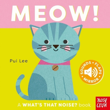 What's That Noise? Meow! by Pui Lee 9798887771854