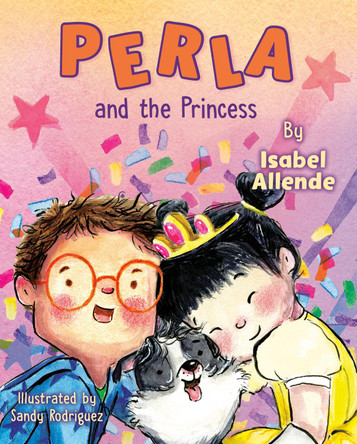Perla and the Princess by Isabel Allende 9780593623657
