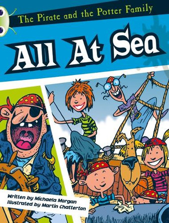 Bug Club White A/2A The Pirate and the Potter Family: All at Sea by Michaela Morgan 9780435914691 [USED COPY]