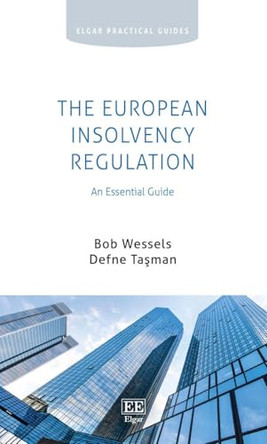 The European Insolvency Regulation: An Essential Guide by Bob Wessels 9781035396436